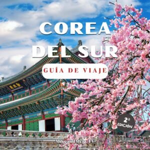 GUÍA DE VIAJE: COREA DEL SUR (PDF)